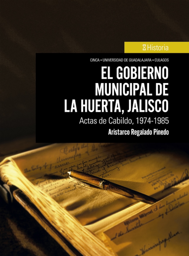 Copertina del libro per El gobierno municipal de La Huerta, Jalisco