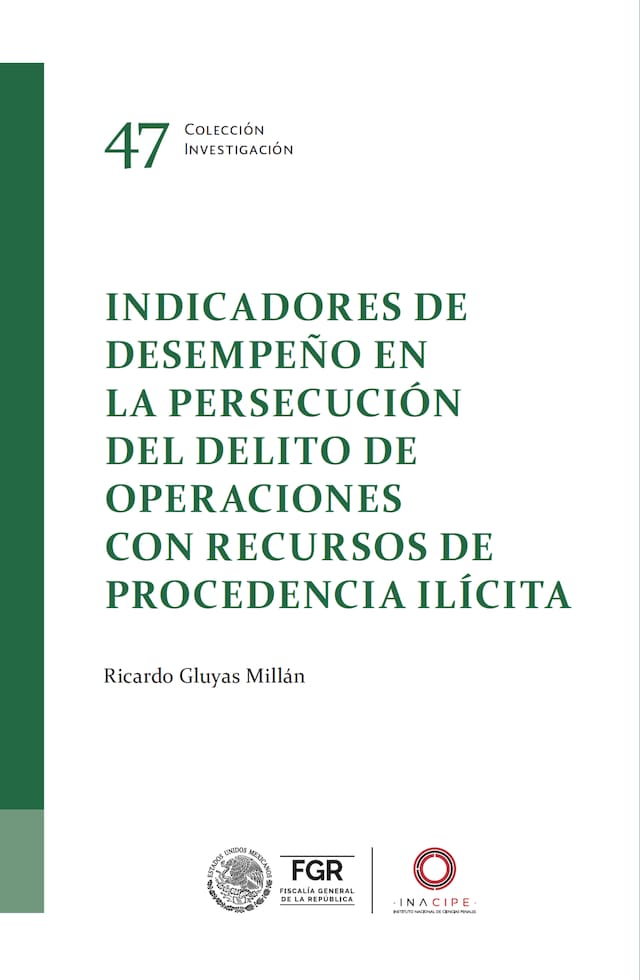 Boekomslag van Indicadores de desempeño en la persecución del delito de operaciones con recursos de procedencia ilícita