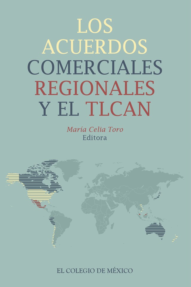 Kirjankansi teokselle Los acuerdos comerciales regionales y el TLCAN