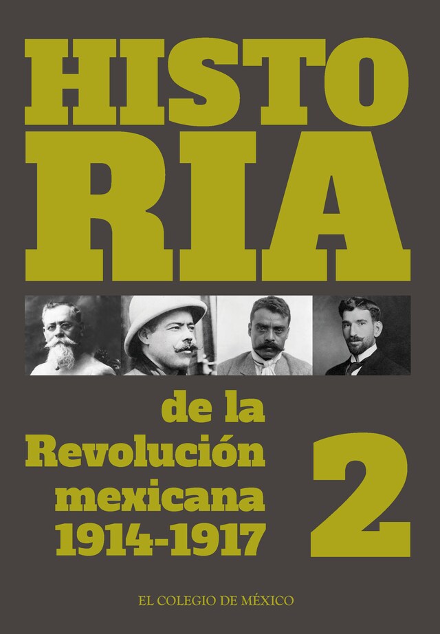 Portada de libro para Historia de la Revolución mexicana 1914-1917