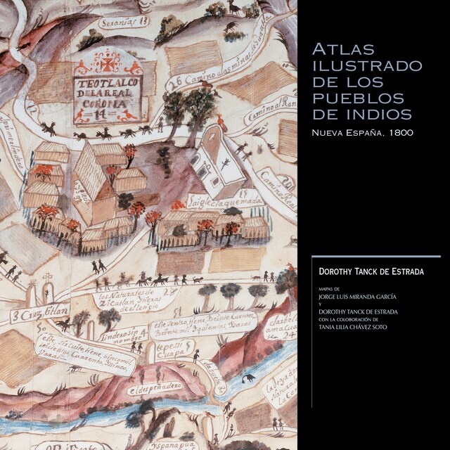 Kirjankansi teokselle Atlas ilustrado de los pueblos de indios, Nueva España, 1800