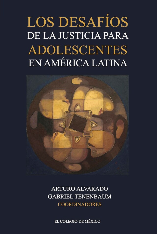 Kirjankansi teokselle Los desafíos de la justicia para adolescentes en América Latina