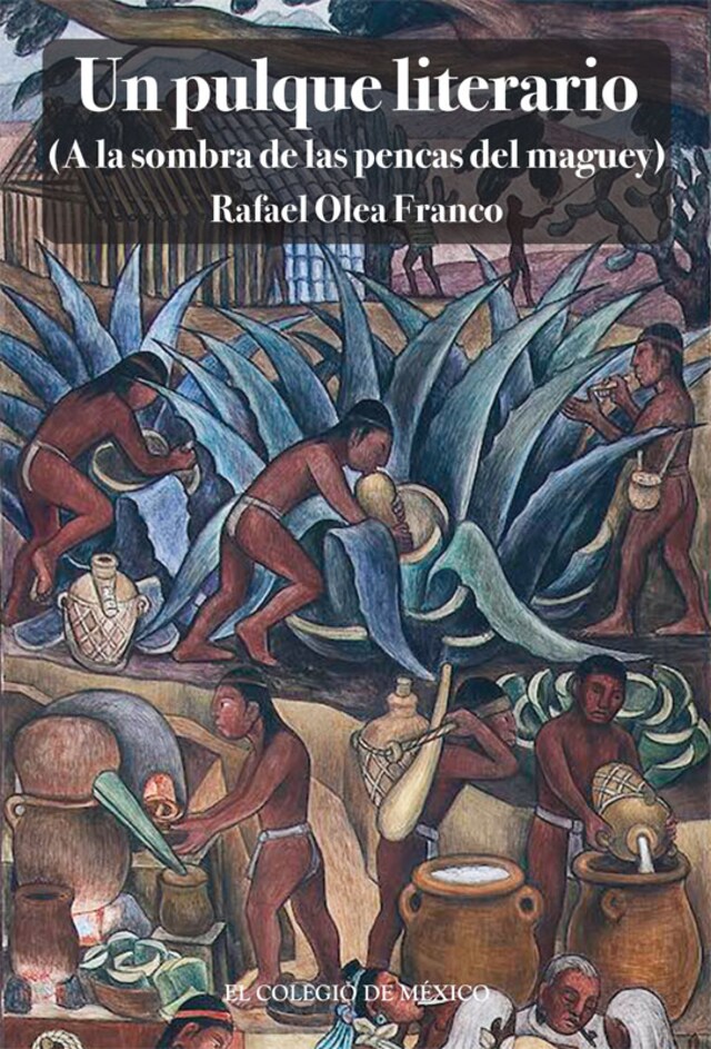 Un pulque literario (A la sombra de las pencas del maguey) Book cover for Un pulque literario (A la sombra de las pencas del maguey)