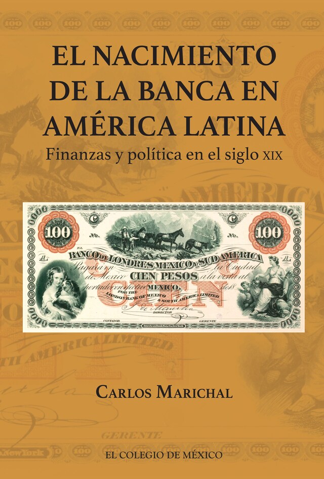 Okładka książki dla El nacimiento de la Banca en América Latina.