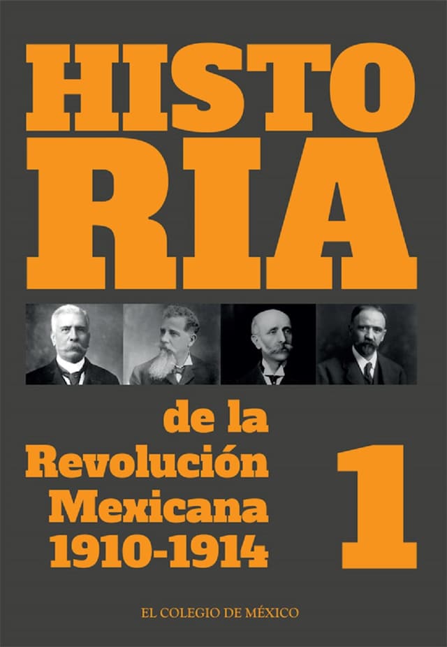 Portada de libro para Historia de la Revolución Mexicana. 1910-1914