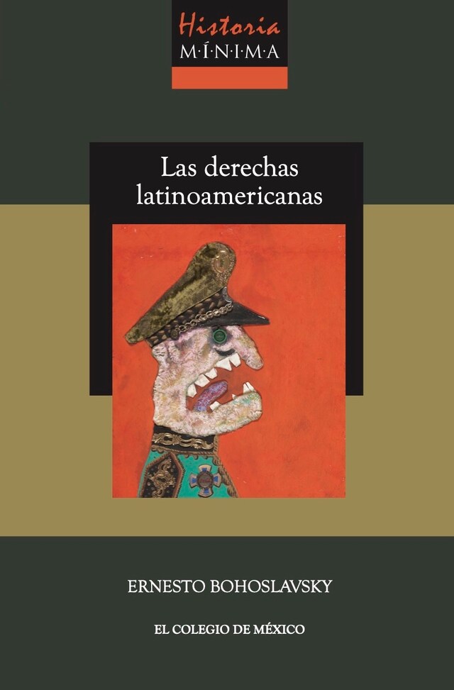 Buchcover für Historia mínima de las derechas latinoamericanas