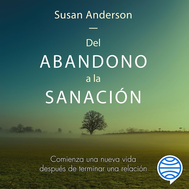 Book cover for Del abandono a la sanación