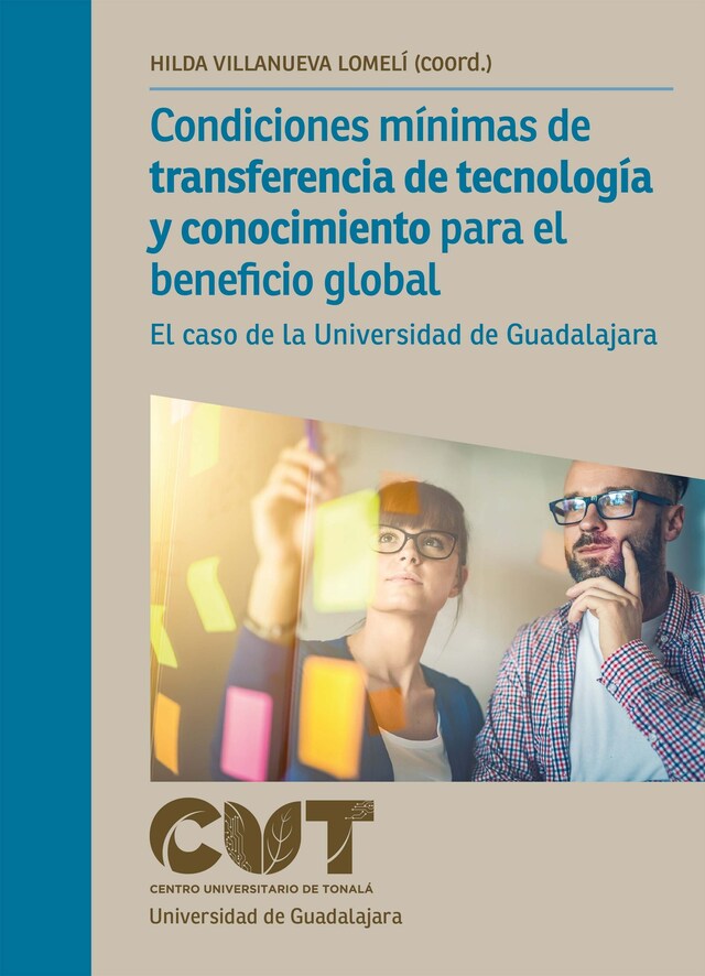 Book cover for Condiciones mínimas de transferencia de tecnología y conocimiento para el beneficio global