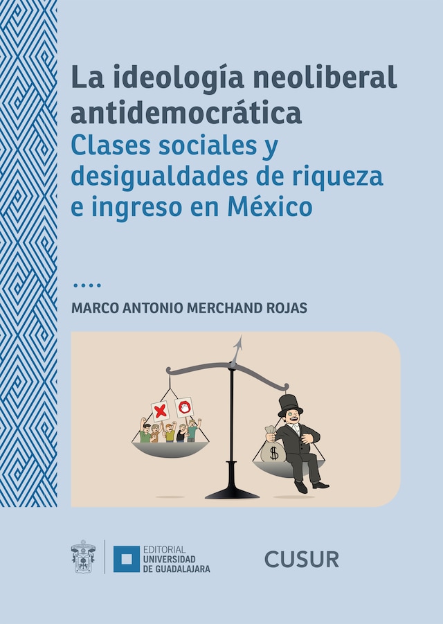 Book cover for La ideología neoliberal antidemocrática