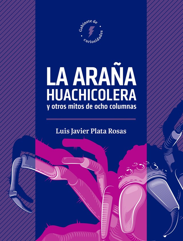 Book cover for La araña huachicolera y mitos de ocho columnas