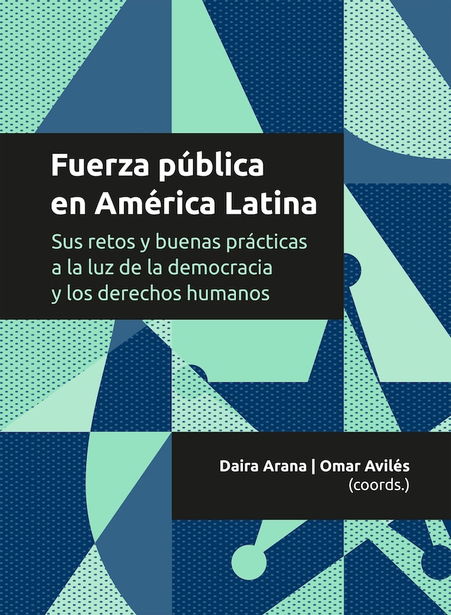 Portada de libro para Fuerza pública en América Latina