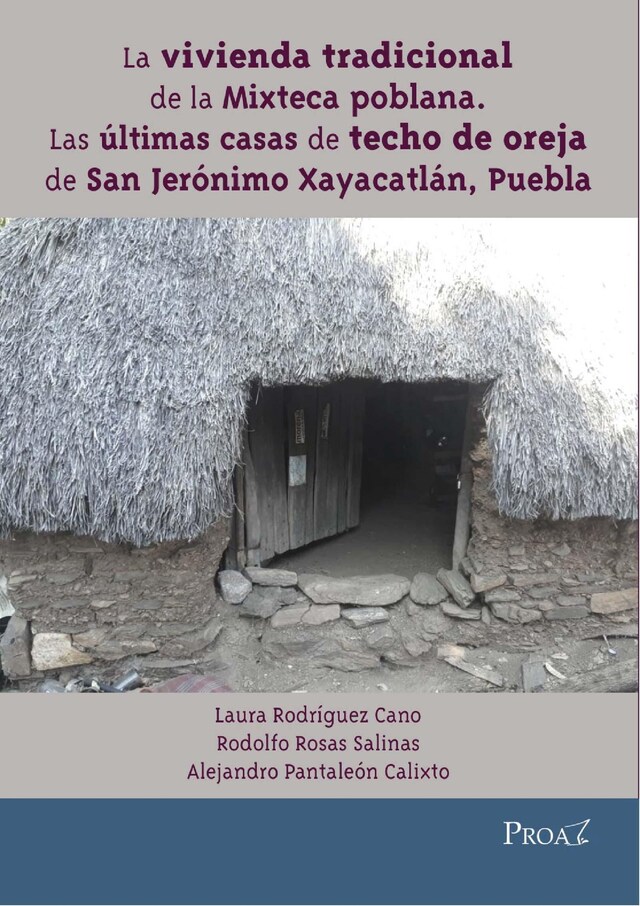 Book cover for La vivienda tradicional de la Mixteca poblana