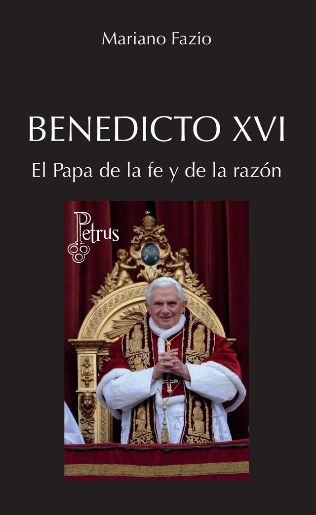 Boekomslag van Benedicto XVI. El Papa de la fe y de la razón