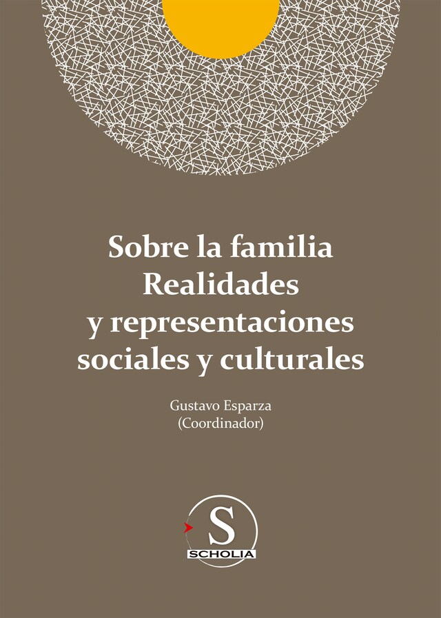 Couverture de livre pour Sobre la familia realidades y representaciones sociales y culturales