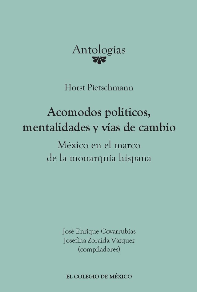 Book cover for Acomodos políticos, mentalidades y vías de cambio: