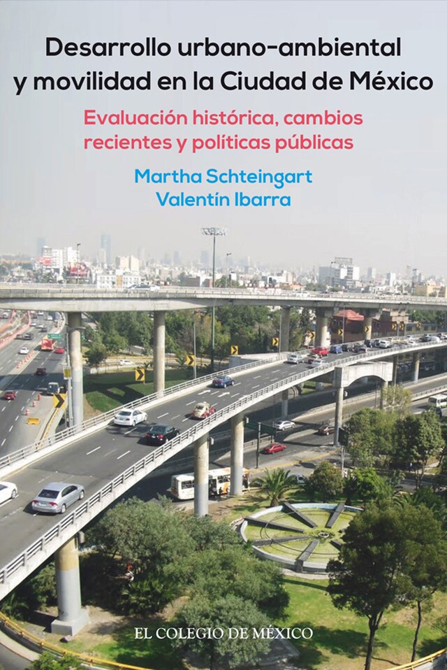 Bokomslag för Desarrollo urbano-ambiental y movilidad en la Ciudad de México.