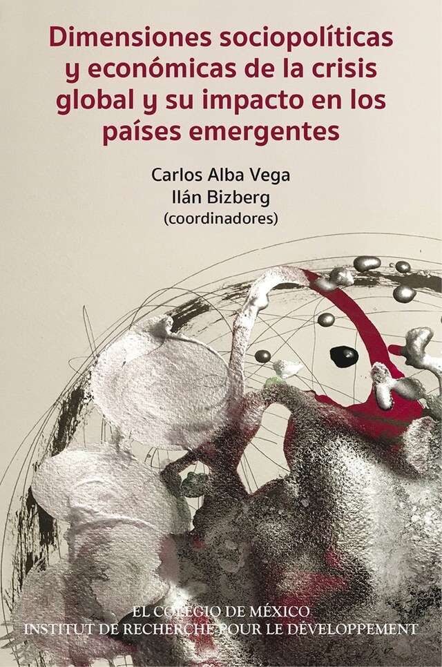 Kirjankansi teokselle Dimensiones sociopolíticas y económicas de la crisis global y su impacto en los países emergentes