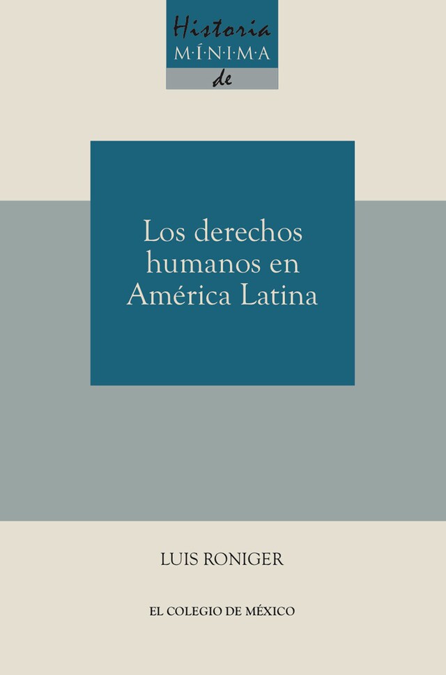 Boekomslag van Historia mínima de los derechos humanos en América latina