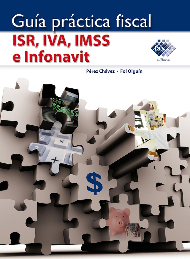 Boekomslag van Guía Práctica Fiscal. ISR, IVA, IMSS e Infonavit 2018