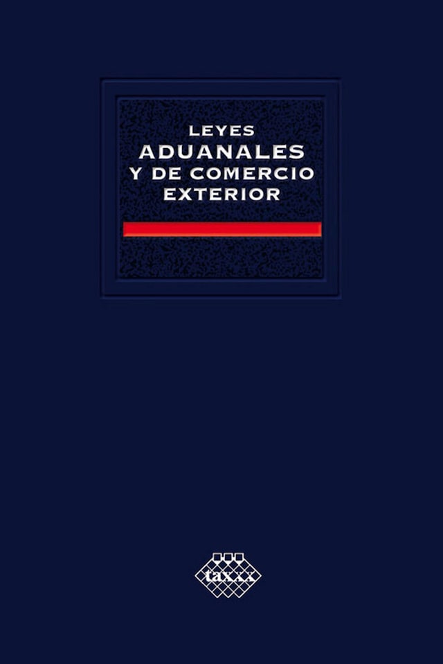 Buchcover für Leyes Aduanales y de Comercio Exterior. Académica 2018