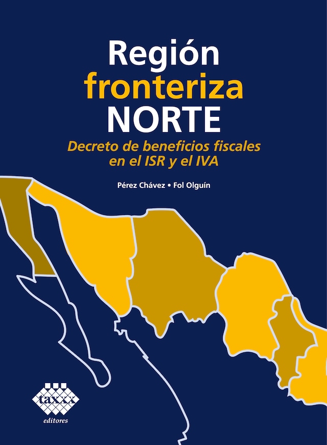 Buchcover für Región fronteriza norte. Decreto de beneficios fiscales en el ISR y el IVA 2019