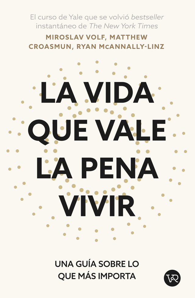 Book cover for La vida que vale la pena vivir