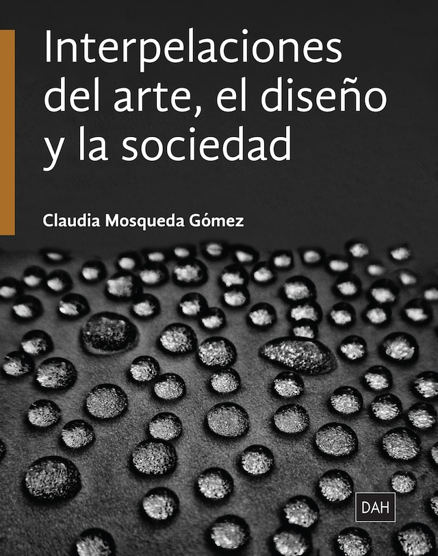 Couverture de livre pour Interpelaciones del arte, el diseño y la sociedad