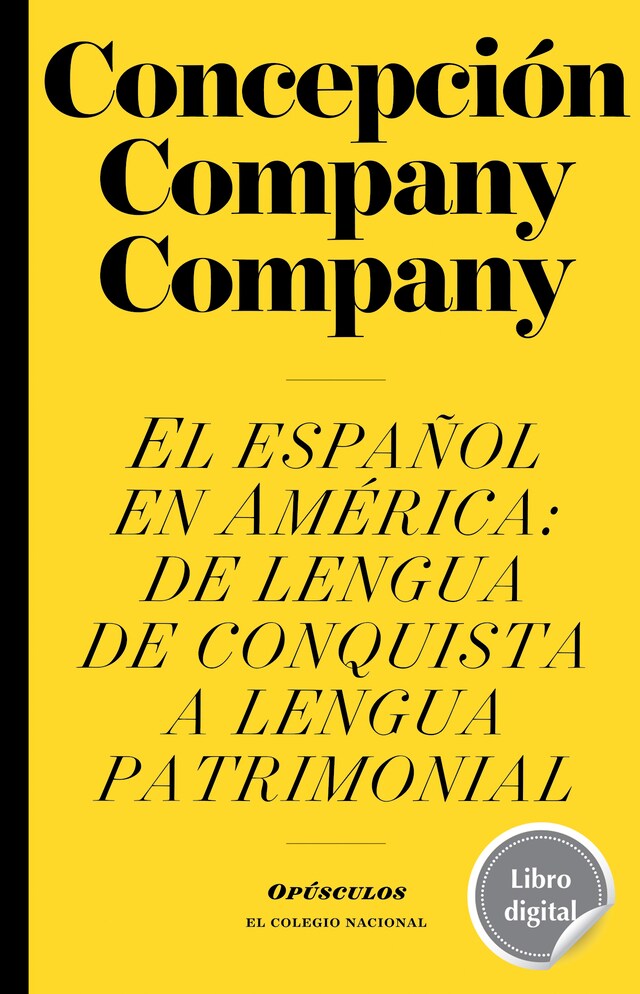 Bogomslag for El español en América:  de lengua de conquista a lengua patrimonial