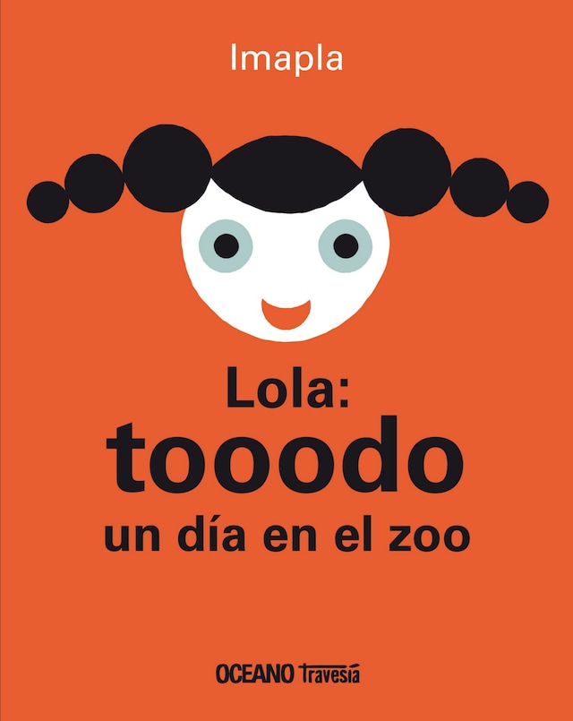 Book cover for Lola: tooodo un día en el zoo