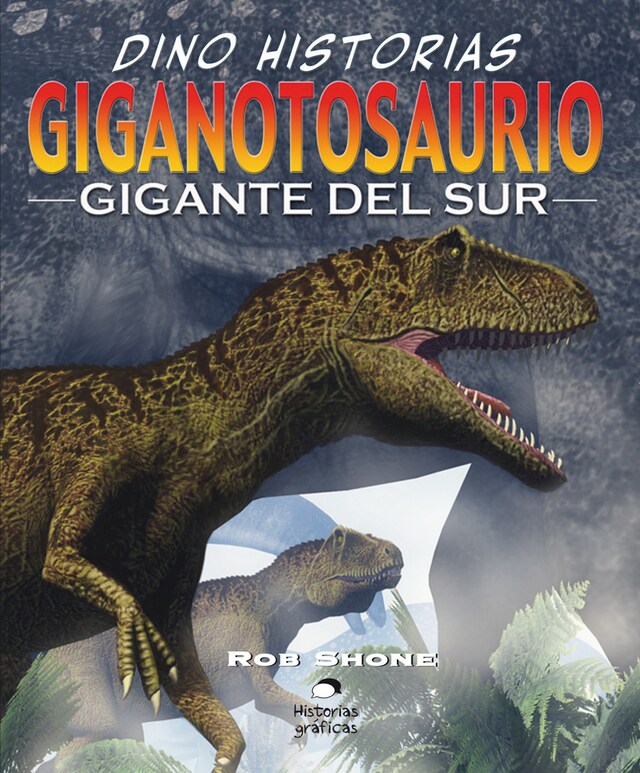 Bokomslag for Giganotosaurio. El gigante del sur