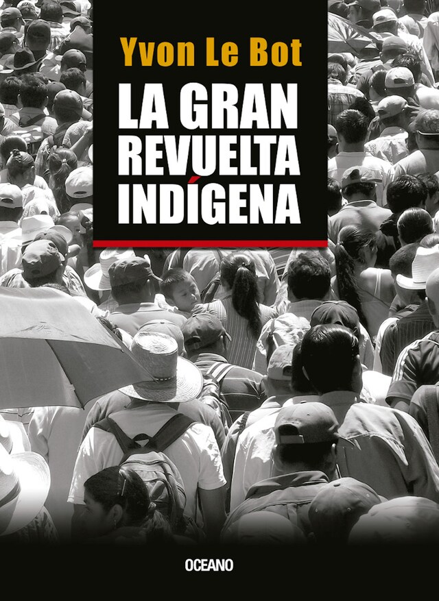 Book cover for La gran revuelta indígena