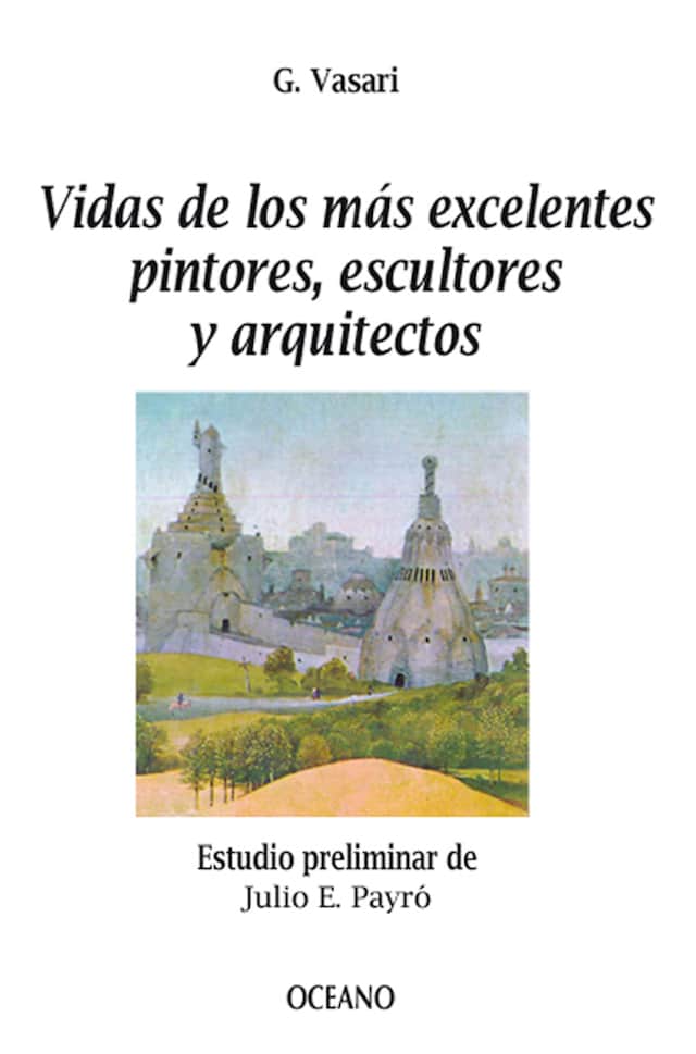 Okładka książki dla Vidas de los más excelentes pintores, escultores y arquitectos