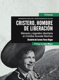 Cristero, hombre de liberación
