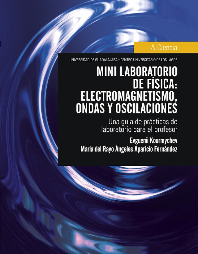 Copertina del libro per Mini laboratorio de física: electromagnetismo, ondas y oscilaciones