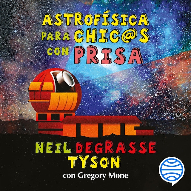 Book cover for Astrofísica para chic@s con prisa