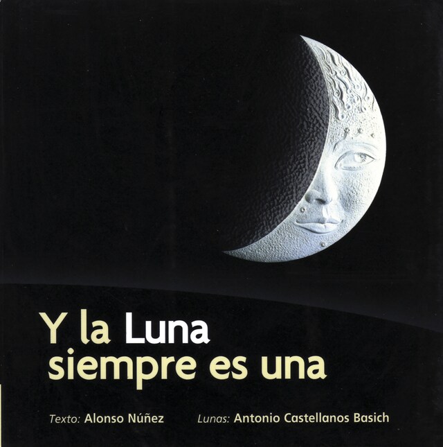 Couverture de livre pour Y la Luna siempre es una