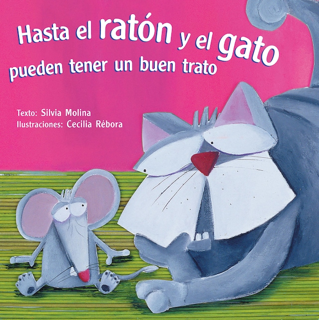 Book cover for Hasta el ratón y el gato pueden tener un buen trato