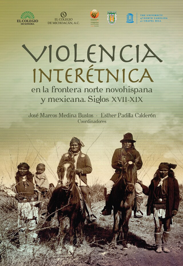 Okładka książki dla Violencia interétnica en la frontera norte novohispana y mexicana