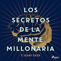 Los secretos de la mente millonaria