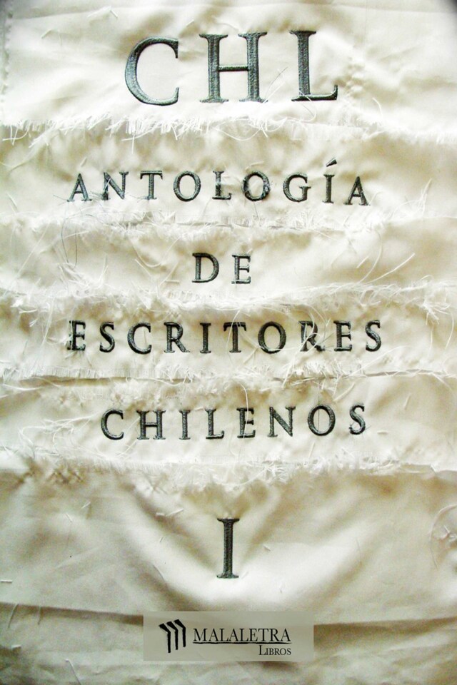 Bokomslag for CHL Antología de autores chilenos I