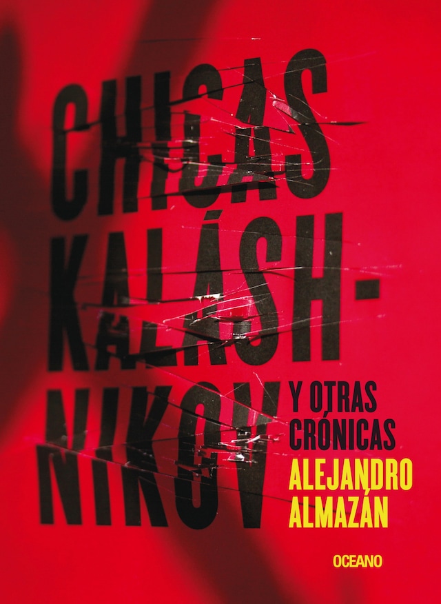 Buchcover für Chicas Kaláshnikov y otras crónicas