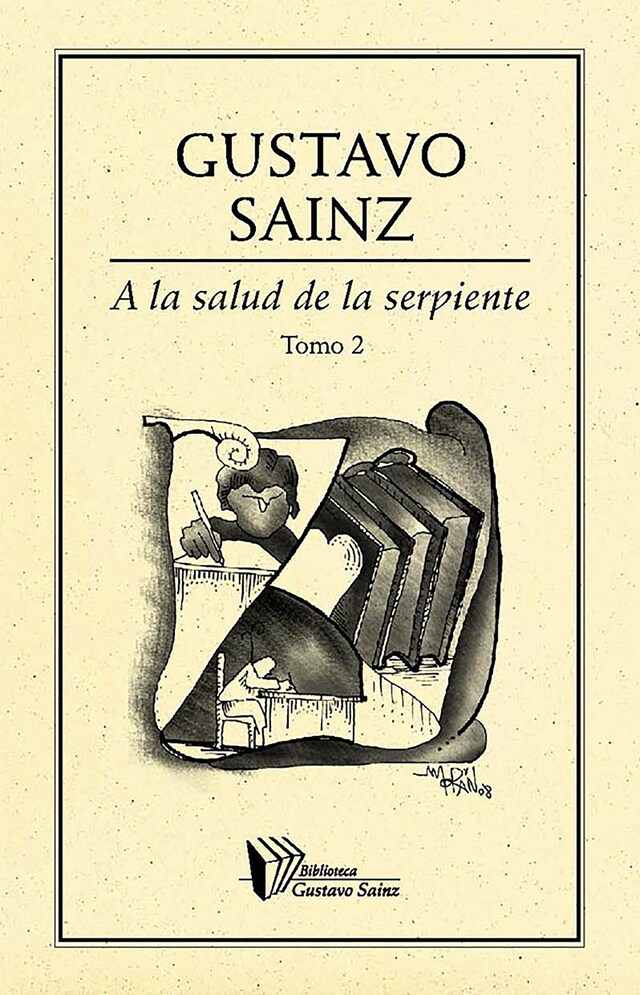 Book cover for A la salud de la serpiente. Tomo II