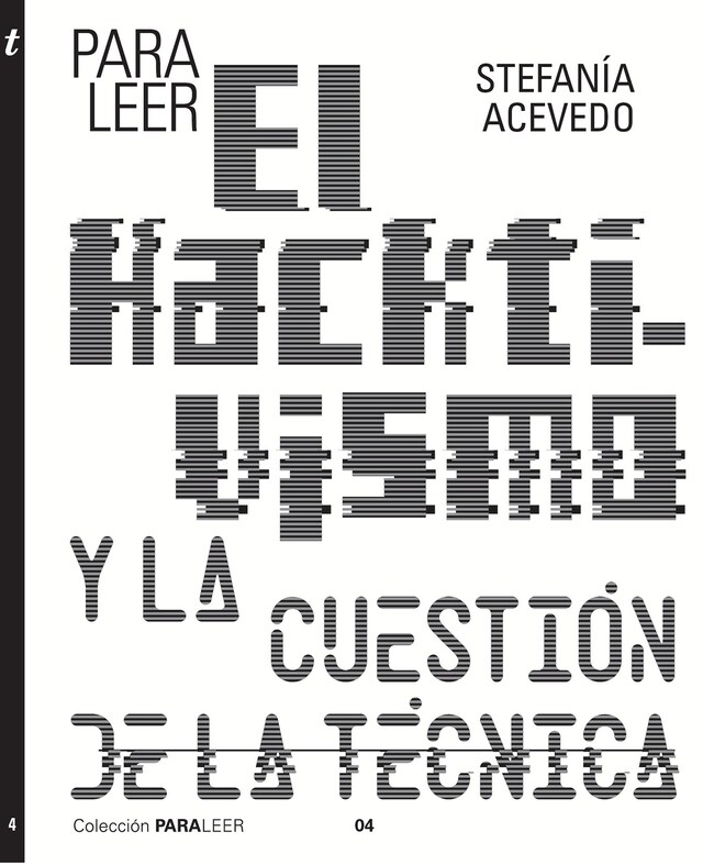 Book cover for Para leer el hacktivismo y la cuestión de la técnica