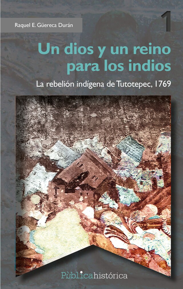 Couverture de livre pour Un dios y un reino para los indios