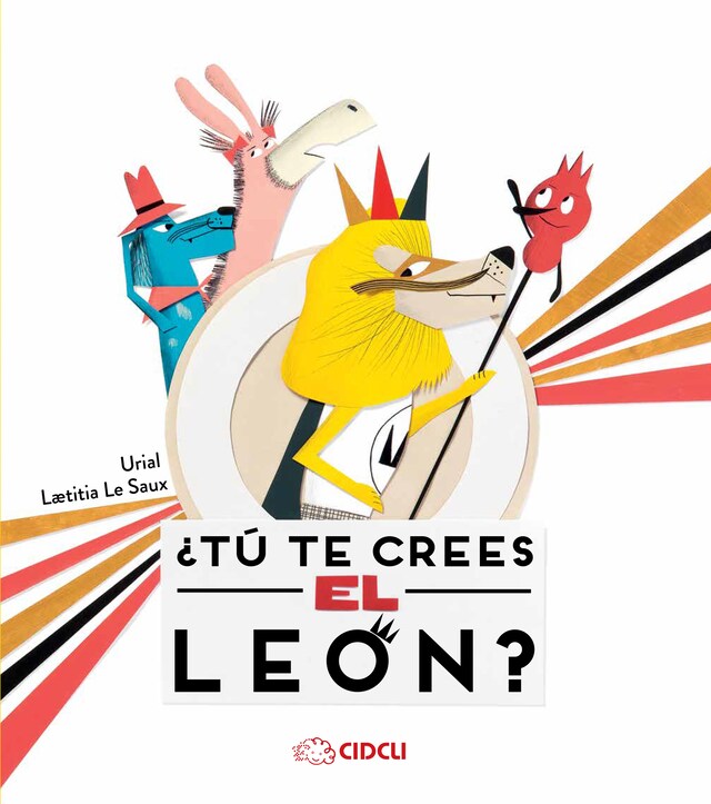 Couverture de livre pour ¿Tú te crees el león?