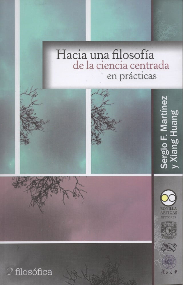 Boekomslag van Hacia una filosofía de la ciencia centrada en prácticas