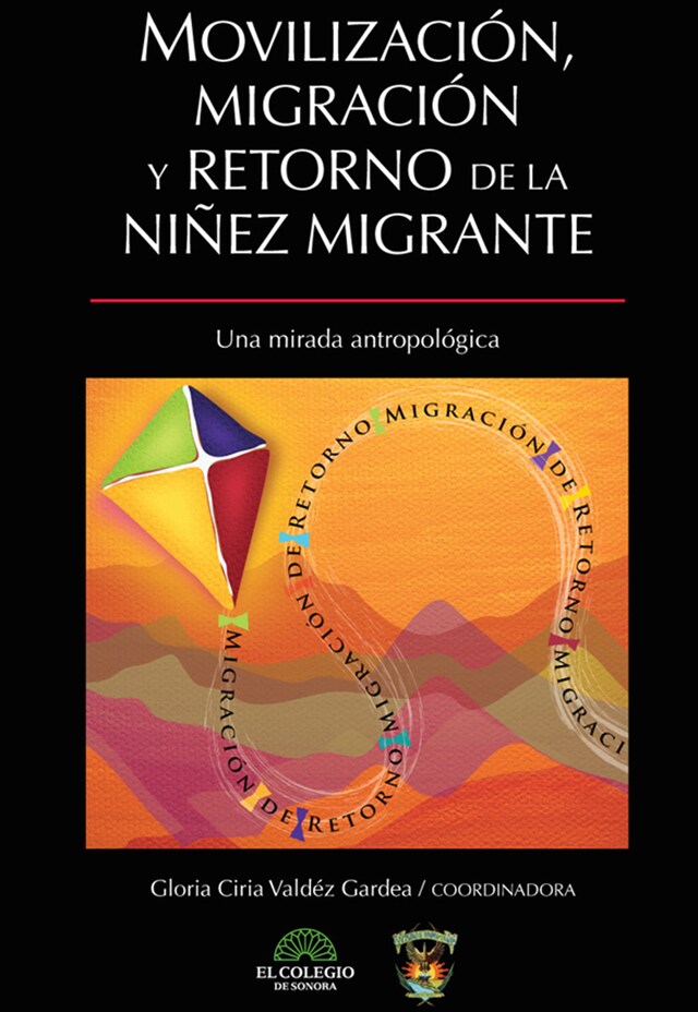 Book cover for Movilización, migración y retorno de la niñez migrante