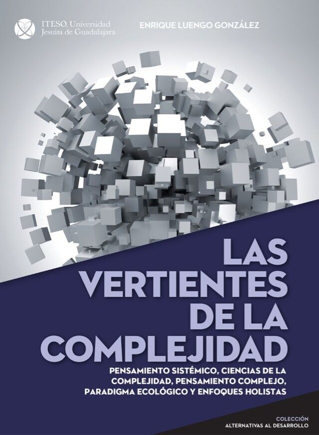 Copertina del libro per Las vertientes de la complejidad