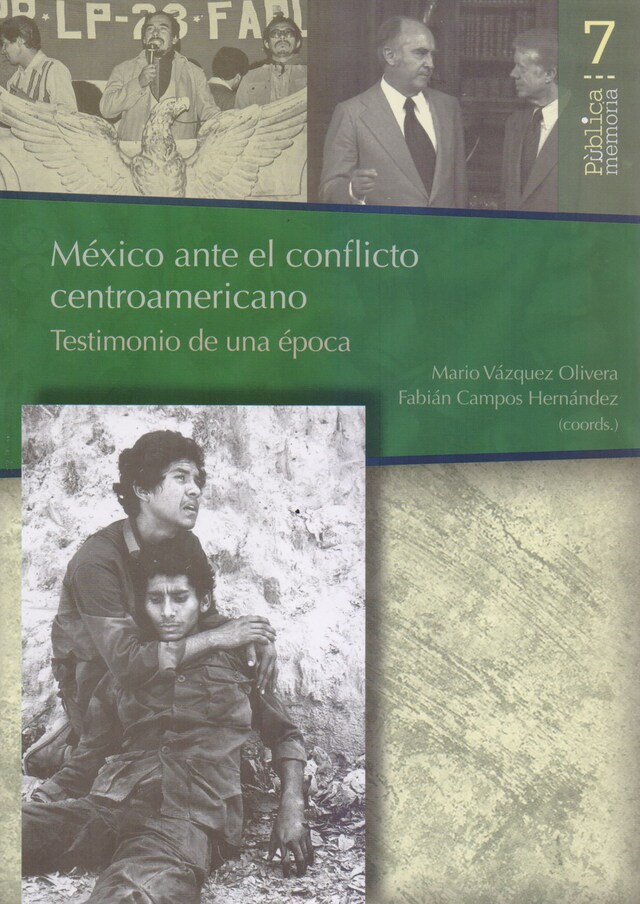 Book cover for México ante el conflicto Centroamericano: Testimonio de una época