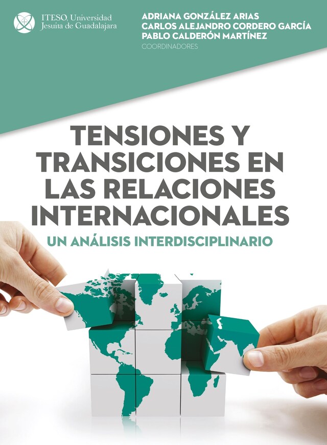 Book cover for Tensiones y transiciones en las relaciones internacionales